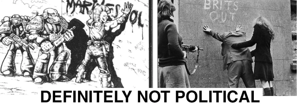 A side by side comparison of a photograph of two IRAfighters frisking a man underneath graffiti that reads 'brits out.' Next to an similar illustration from the original warhammer rulebook where the graffiti reads 'marines out.'